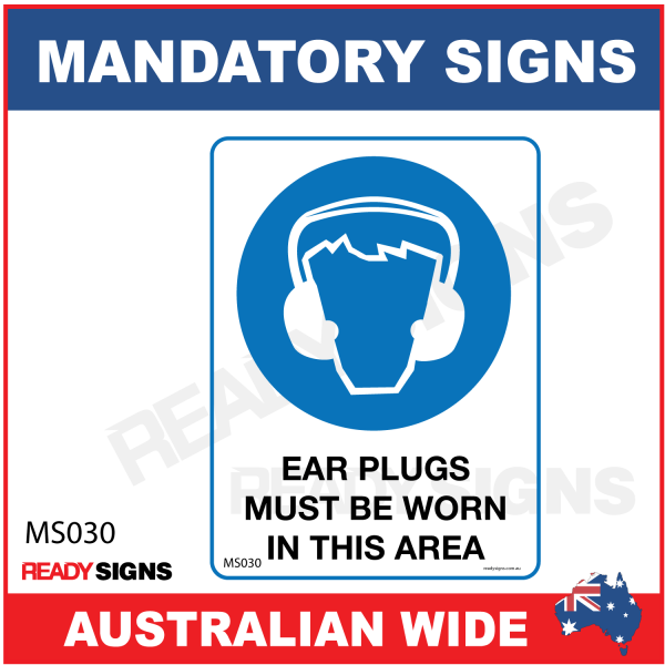 MANDATORY SIGN - MS030 - EAR PLUGS MUST BE WORN IN THIS AREA 